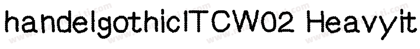 handelgothicITCW02 Heavyit字体转换